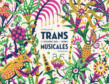 Affiche de la 47e édition des Rencontres Trans Musicales