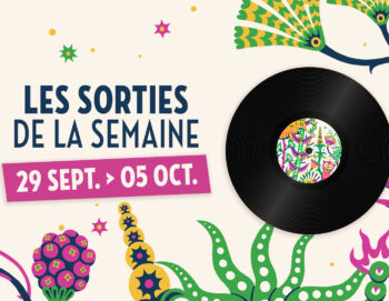 visuel Sorties de la Semaine