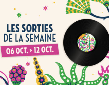 Visuel Les Sorties de la Semaine